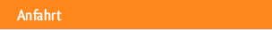anfahrt
